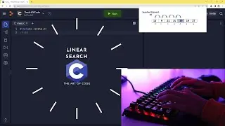 ASMR  Programming  - C Linear Search Algorithm(No Talking)