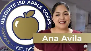 Mesquite ISD Apple Corps: Ana Avila