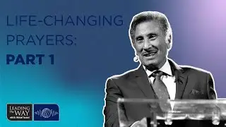 Life-Changing Prayers: Part 1 | Dr. Michael Youssef