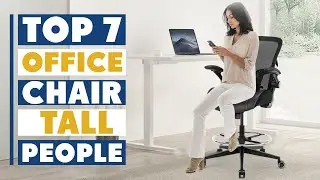 Top 7 Game-Changing Office Chairs for Tall People | Big & Tall Comfort