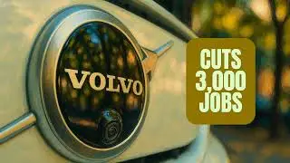 Volvo Cuts 3,000 Jobs to Slash Costs