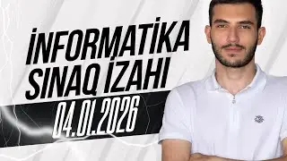 İnformatika \ Sınaq izahı \ 04.01.2026