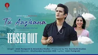 TU AASHANA | SONG TEASER | ADITI SINGH | VICKY KASHYAP | AMIT P | RED BULB MUSIC