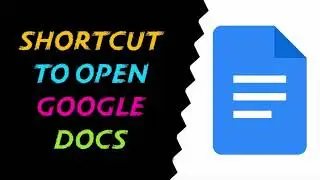 Shortcut To Open Google Docs