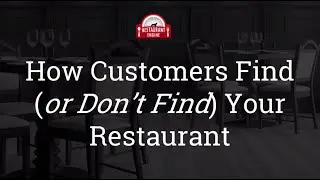 How Customers Search & Find Your Restaurant