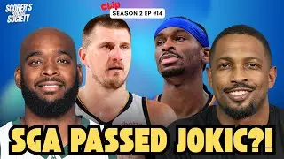 SGA or Jokic: Who&rsquo;s the #1 PLAYER in the NBA? Josh Powell Breaks It Down | Scorers Society Podcast