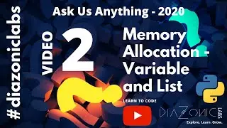 Ask Us Anything | List and Variable Memory Allocation | Diazonic Labs