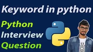 Keywords in python || python keywords || what is keyword in python || Python interview Question