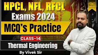HPCL, NFL, RFCL Exams 2024 | MCQ&rsquo;s Practice Class-14 | Thermal Engineering By Jamal Sir #hpcl#NFL