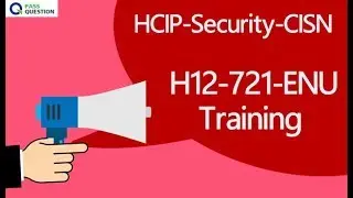 Huawei H12-721-ENU HCIP-Security-CISN Exam Training Questions - PassQuestion
