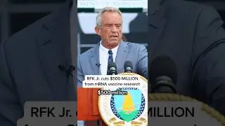 RFK Jr. cuts $500 MILLION from mRNA vaccine research