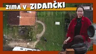 ZGODBA #13: DRATI IN KUHANJE NA OGNJU ⎸ Kako izgleda življenje v zidanici januarja?