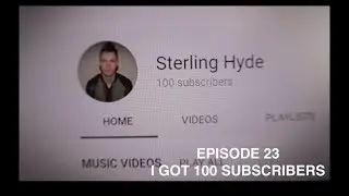 I GOT 100 SUBS!