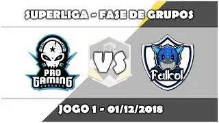 Superliga 2018 - ProGaming vs Falkol (Highlights) Jogo 1