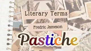 Pastiche by Fredric Jameson Explained in Simple way