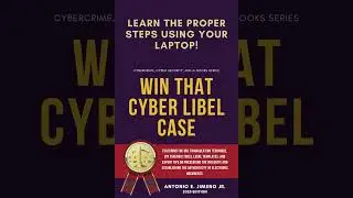 Win That Cyber Libel Case - Video 02 - Atty Antonio E Jimeno Jr