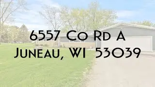 6557 Co Rd A Juneau, WI  53039