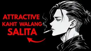 Bakit Mas Attractive ang Tahimik Kaysa sa Trying Hard