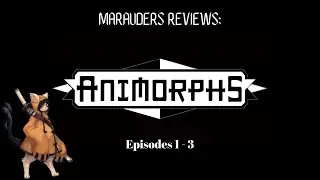 Marauders Reviews: Animorphs Ep 3 || The Nomadic Pyramid