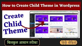 How to Create Child Theme in Wordpress || How to Create and Customize WordPress Child Theme