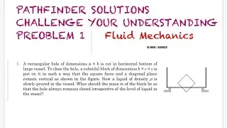 PATHFINDER SOLUTIONS | FLUID MECHANICS | CHALLENGE YOUR UNDERSTANDING | Problem 1 | JEE ADVANCED|