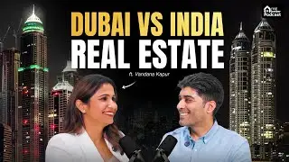 Inside Dubai&rsquo;s Real Estate Market: Laws, RERA Regulations, Golden Visa & More | Vandana Kapur | TRB
