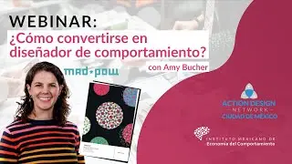 Webinar: ¿Cómo convertirse en diseñador de comportamiento? con Amy Bucher.