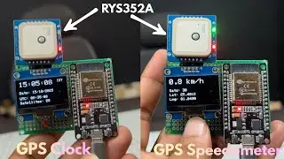 GPS-спидометр и мировые часы 🌍 | Проект двойного режима с использованием Reyax RYS352A | ESP32 | ...