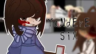 Yandere Six (Mono x Six) ‼️Warning Ketchup‼️