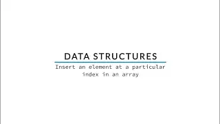 Inserting Element at a Specific Position in an array || Ds and Algo Made Easy
