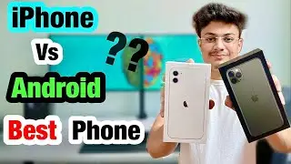 Android vs iPhone Which one is Better for You ? Hindi
