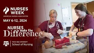 National Nurses Week: Thank you, Aggie nurses!