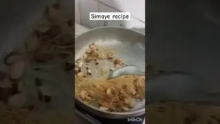 SIMAYE RECIPE #food #latestrecipe #recipe #asianfood #cooking