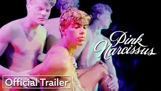 Pink Narcissus | Official Trailer UHD | Strand Releasing