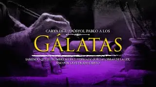 Estudio de la Carta del Ap&oacute;stol Pablo a los G&aacute;latas | G&aacute;latas 4:21-31 | Ps. Mark Webb