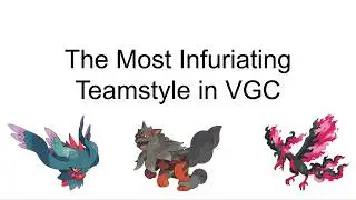 A PowerPoint about the Most Infuriating Teamstyle in VGC