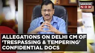 Delhi Vigilance Officer Alleges CM Kerjiwal Govt For 'Trespassing And Tempering' Confidential Ds