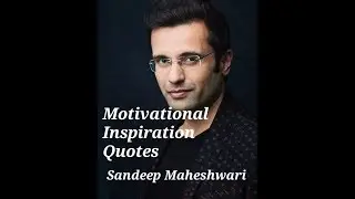 Top 5 Motivational Quotes Sandeep Maheshwari by Compassionate Person