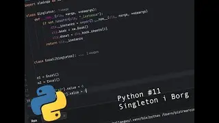 Prosty Python #11 - Singleton i Borg