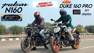 2026 Duke160 Pro TFT display vs N160 DRAG RACE IN THIS VIDEO