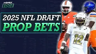 2025 NFL Draft Predictions and Bets: Travis Hunter, Ashton Jeanty, Cam Ward & Sleeper Picks!