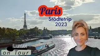 St&auml;dtetrip nach Paris - Impressionen 2023 by KitchnSam