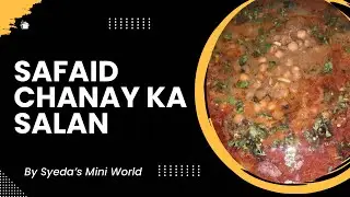 Safaid Chany Ka Salan | Recipe By Syeda&rsquo;s Mini Worl