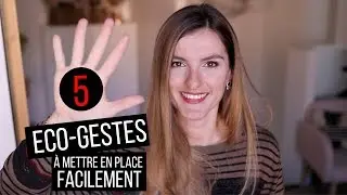 5 éco-gestes à adopter facilement ! | tribulationsdanais