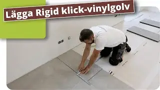 Rigid Klick Vinylgolv l&auml;gga