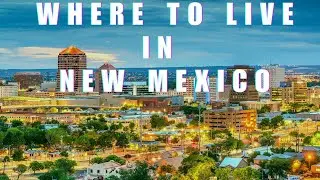 8 Best Places to Live in New Mexico