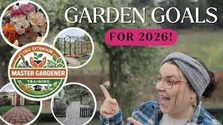 ✨ Мои 5 главных целей в садоводстве на 2026 год 🌿 Большие мечты, большие перемены! 🌧️☀️ Садоводст...