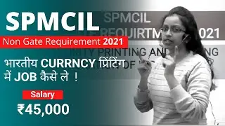 What is SPMCIL Exam ? | Salary ₹45000/- | Non Gate Requirement | Latest Job Notification 2021