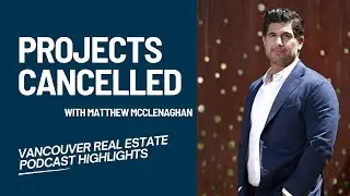 Why Vancouver Real Estate Development Is Struggling (and What Comes Next | VREP Highlights
