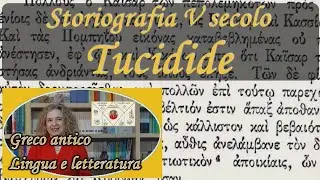 TUCIDIDE e la storiografia GRECA del V secolo